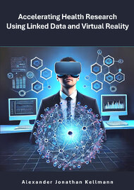 Accelerating Health Research Using Linked Data and Virtual Reality