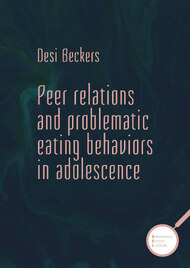 Peer relations and problematic eating behaviors in adolescence