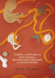 STUDIES ON CARTILAGE AND BONE DISEASE IN MUCOPOLYSACCHARIDOSES AND MUCOLIPIDOSES 