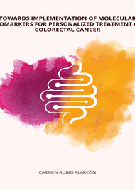 Towards Implementation Of Molecular Biomarkers For Personalized Treatment Of Colorectal Cancer