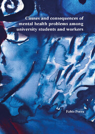 Causes and consequences of mental health problems among university students and workers