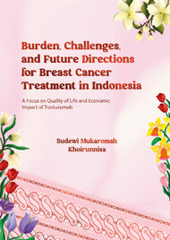 Burden, Challenges, and Future Directions for Breast Cancer Treatment in Indonesia